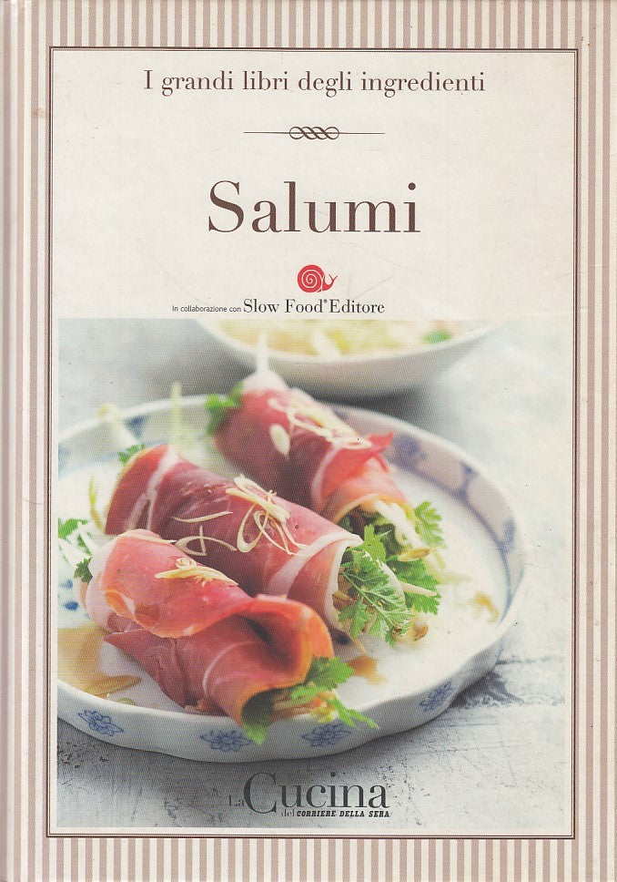 LK- GRANDI LIBRI INGREDIENTI N.28 SALUMI -- CORRIERE --- 2005 - C - ZDS409