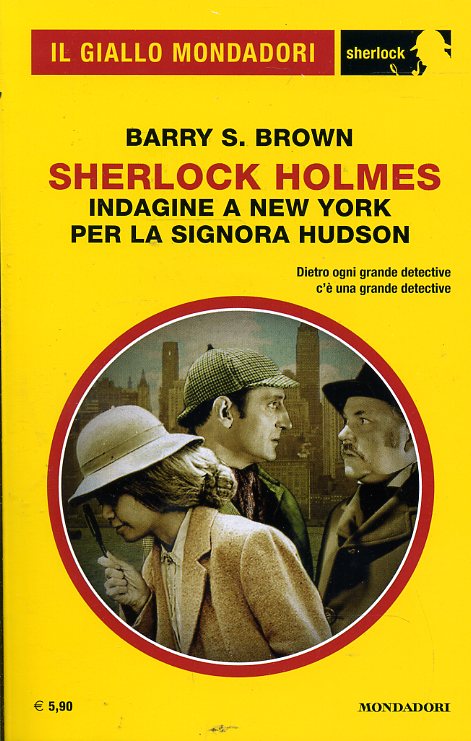 LG- GIALLO MONDADORI SHERLOCK N.35 INDAGINE SIGNORA HUDSON- BROWN---- 2017- B- ZGM