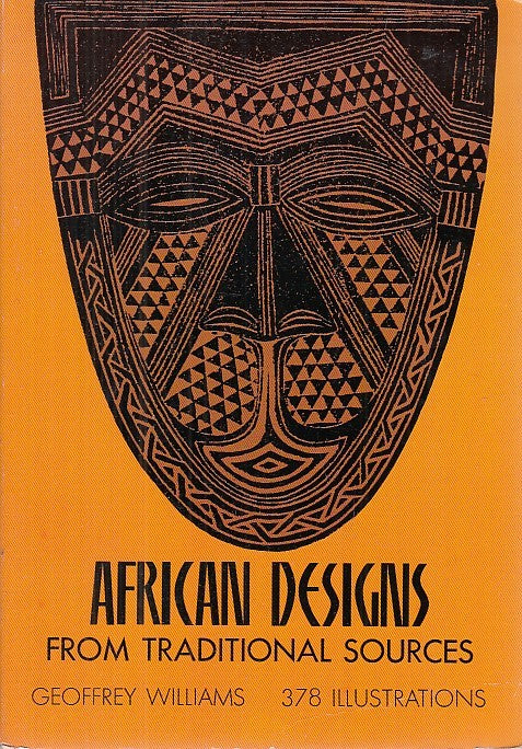 LT- AFRICAN DESIGN FROM TRADITIONAL SOURCES- GEOFFREY WILLIAMS---- 1971- B-XDS25