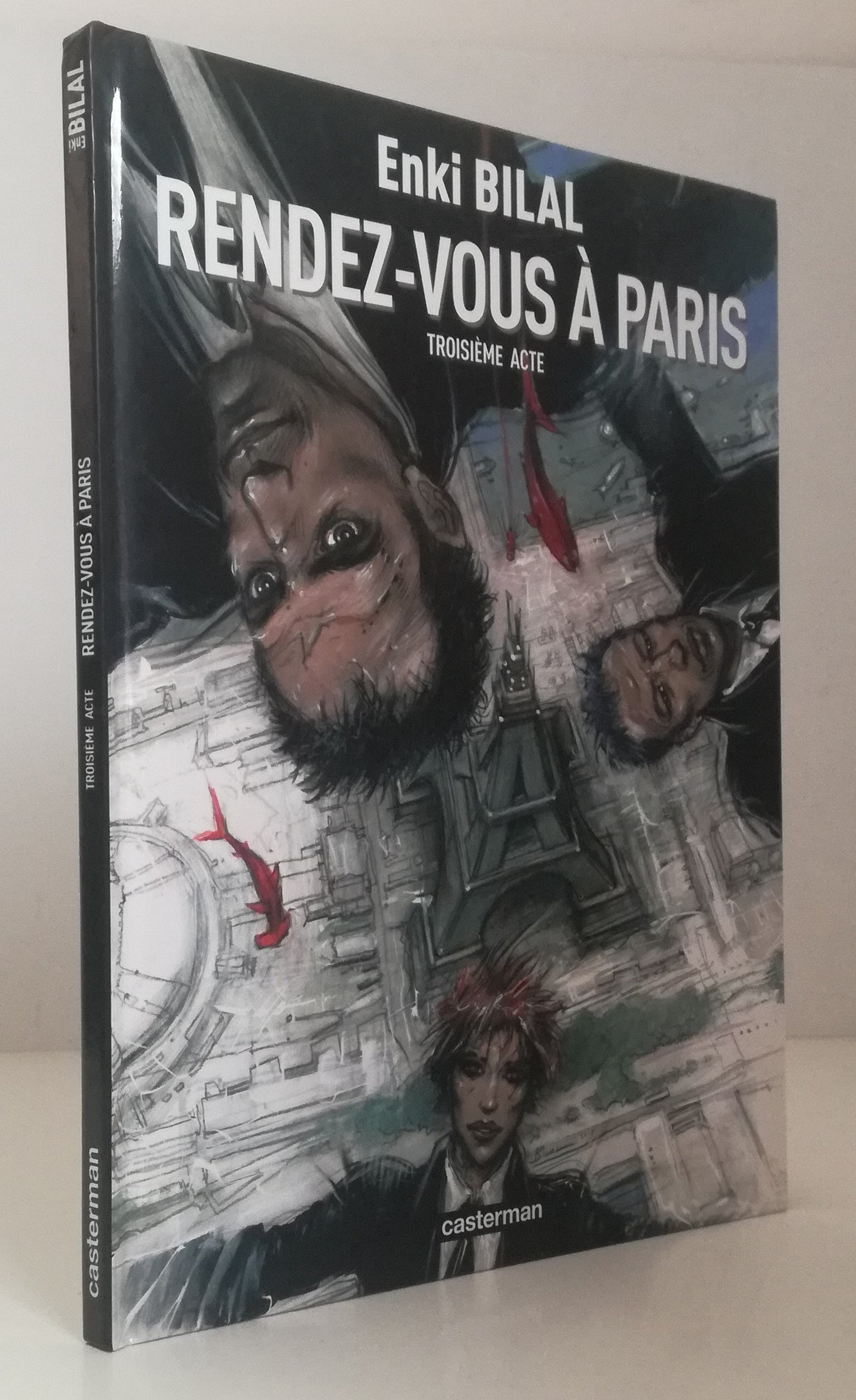 LN- RENDE-VOUS A PARIS TROISEME ACTE - ENKI BILAL - CASTERMAN - 2006 - C - VHX