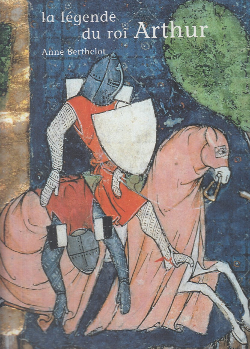 LT- LA LEGENDE DU ROI ARTHUR - BERTHELOT - DU CHENE --- 2004 - CS - YFS836