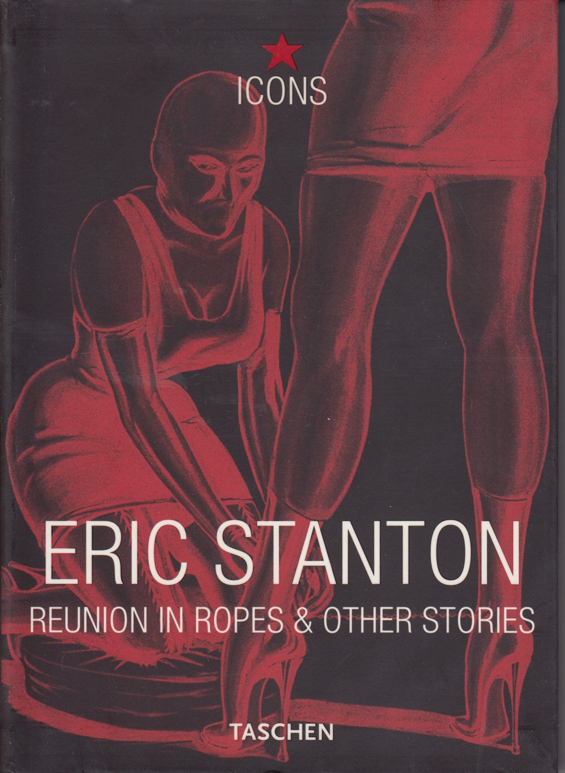 ICONS Eric Stanton Reunion in Ropes & Other Stories - Taschen - 1a ed. - ZFS166
