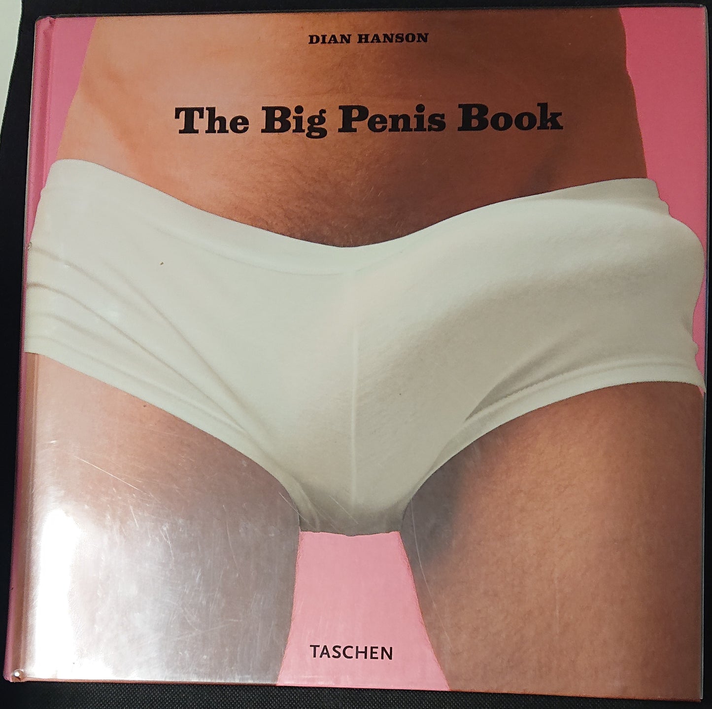 LX- THE BIG PENIS BOOK - DIAN HANSON - TASCHEN --- 2008 - CS - YDS448