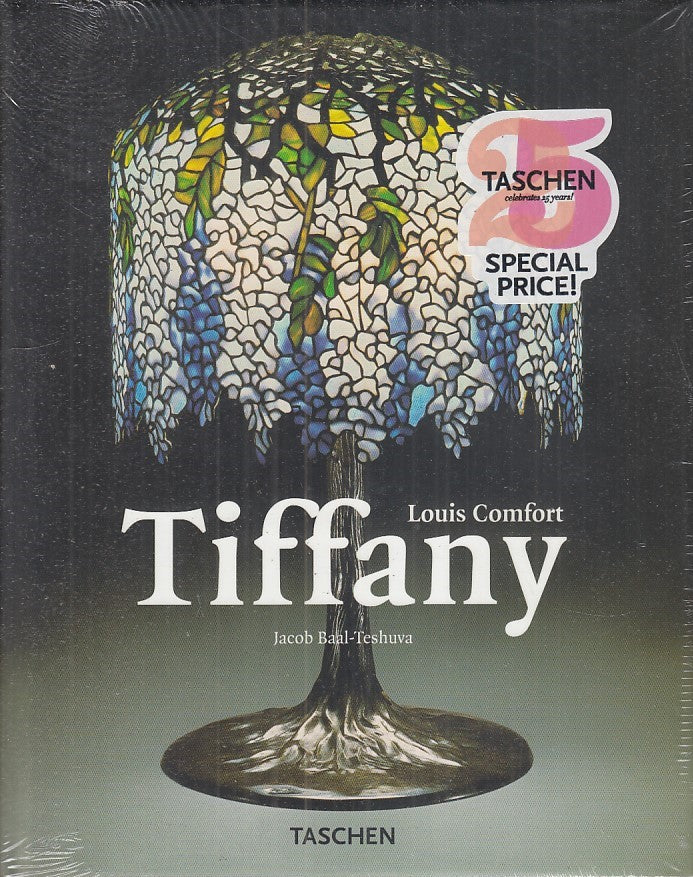 LZ- LOUIS COMFORT TIFFANY - JACOB BAAL TESHUVA - TASCHEN --- 2009 - CS - YFS832
