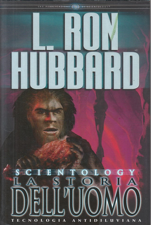 LS- SCIENTOLOGY STORIA DELL'UOMO - HUBBARD - NEW ERA --- 2007 - CS - YFS388