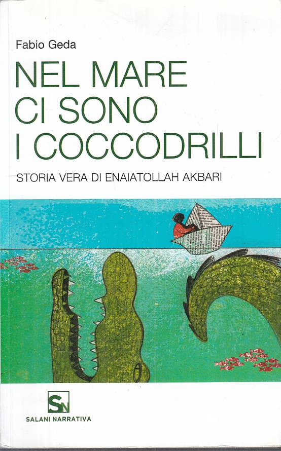 LN- NEL MARE CI SONO I COCCODRILLI - GEDA - SALANI --- 2011 - B - YFS380