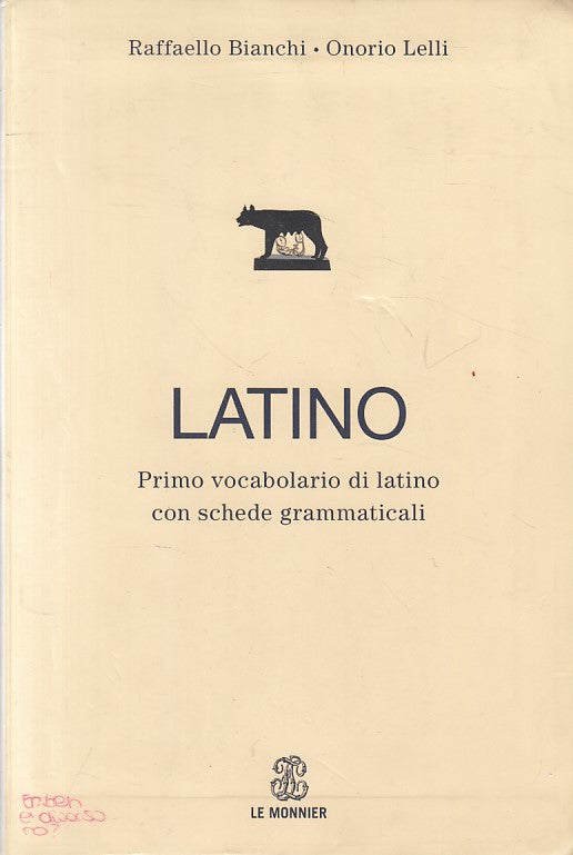 LZ- LATINO PRIMO VOCABOLARIO - BIANCHI LELLI - MONNIER --- 2010 - B - YFS429