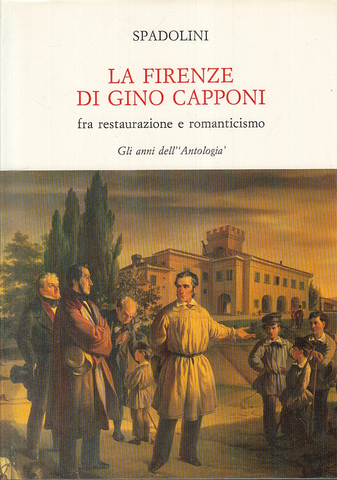 LS- LA FIRENZE DI GINO CAPPONI - SPADOLINI - MONNIER --- 19895- CS - YFS212