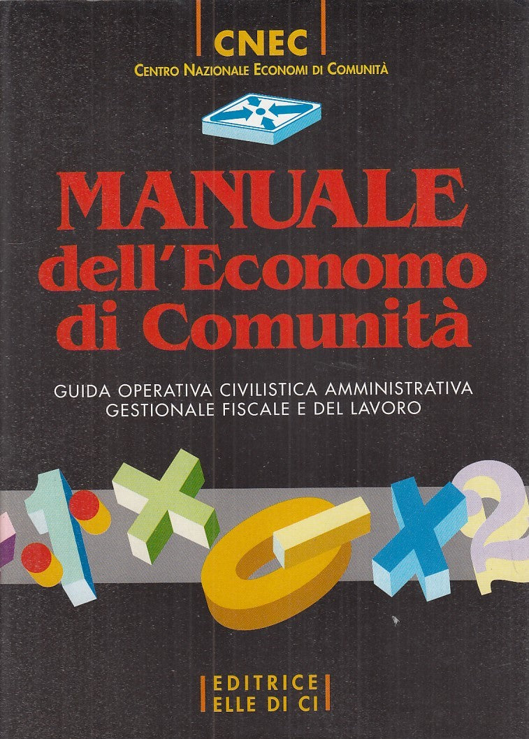 LZ- MANUALE DELL'ECONOMO DI COMUNITA' -- ELLE DI CI --- 1997 - CS - YFS726