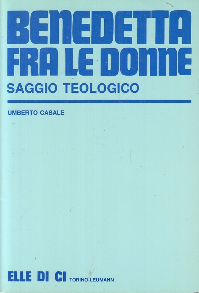 LD- BENEDETTA FRA LE DONNE - UMBERTO CASALE - ELLE DI CI --- 1989- B- ZFS149