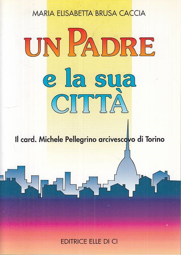 LS- UN PADRE E LA SUA CITTA' PELLEGRINO - CACCIA - LDC --- 1996 - B - ZTS457