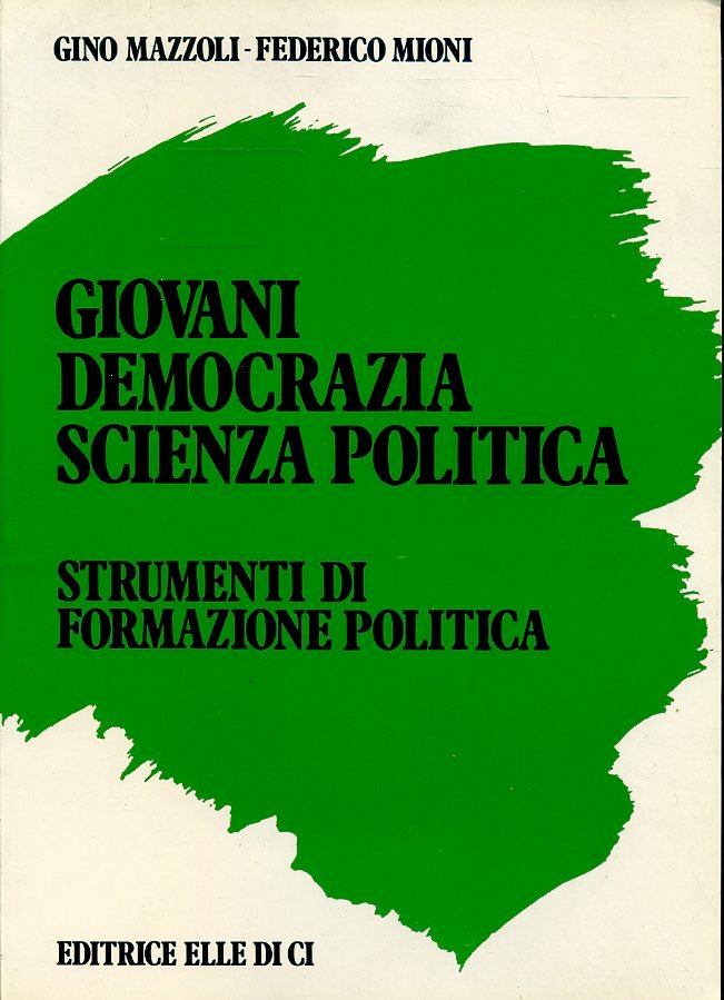 LS- GIOVANI DEMOCRAZIA SCIENZA POLITICA - MAZZOLI MIONI ---- 1986- B- ZFS638