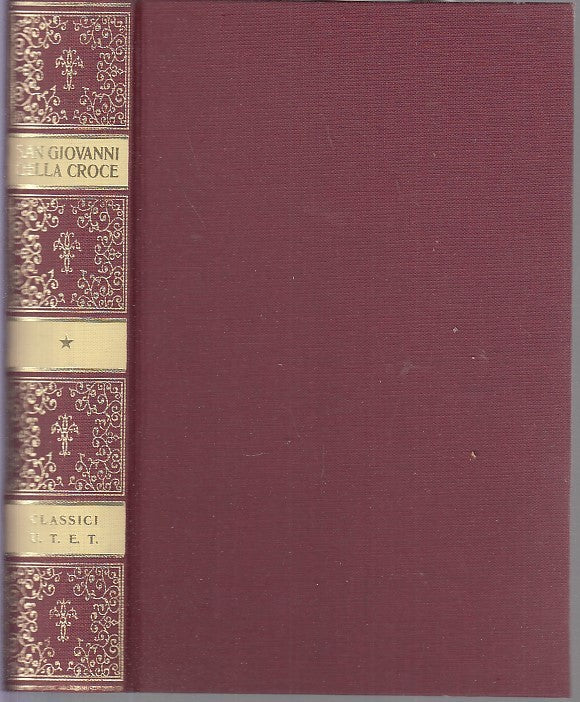 LS- CLASSICI DELLE RELIGIONI SAN GIOVANNI DELLA CROCE -- UTET--- 1993- C- YDS479