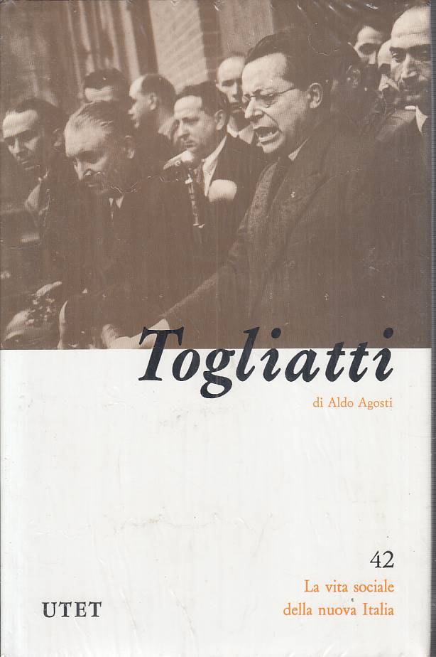 LS- TOGLIATTI SIGILLATO - AGOSTI- UTET- VITA SOCIALE NUOVA ITALIA--- CS - XTS999