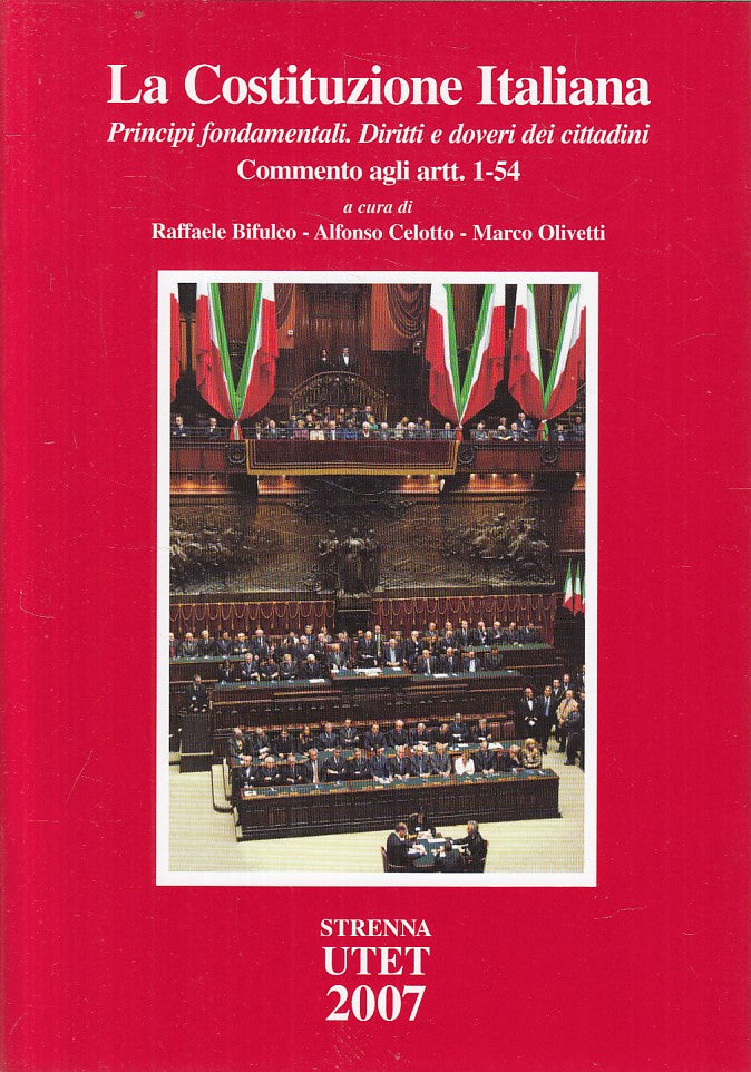 LZ- LA COSTITUZIONE ITALIANA PRINCIPI FONDAMENTALI-- UTET --- 2007 - CS - ZFS226