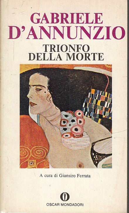 LN2- TRIONFO DELLA MORTE - GABRIELE D'ANNUNZIO - OSCAR MONDADORI - B - XFS