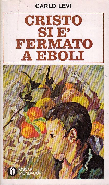 LN2- CRISTO SI E' FERMATO A EBOLI - CARLO LEVI - OSCAR MONDADORI - B - XFS