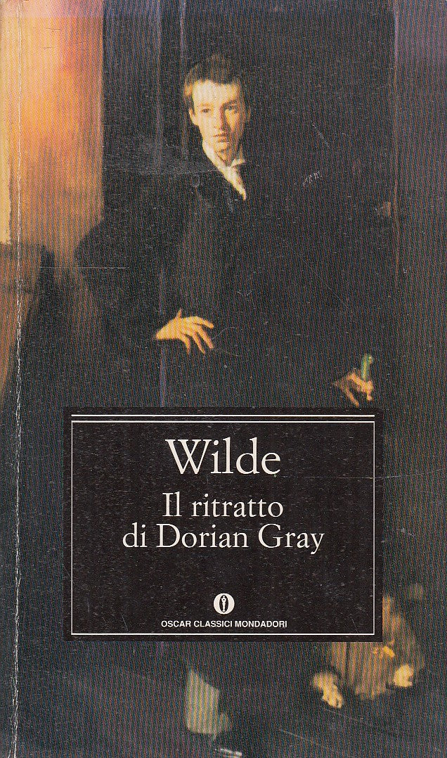 LN2- IL RITRATTO DI DORIAN GRAY - WILDE - OSCAR CLASSICI MONDADORI - B- XFS