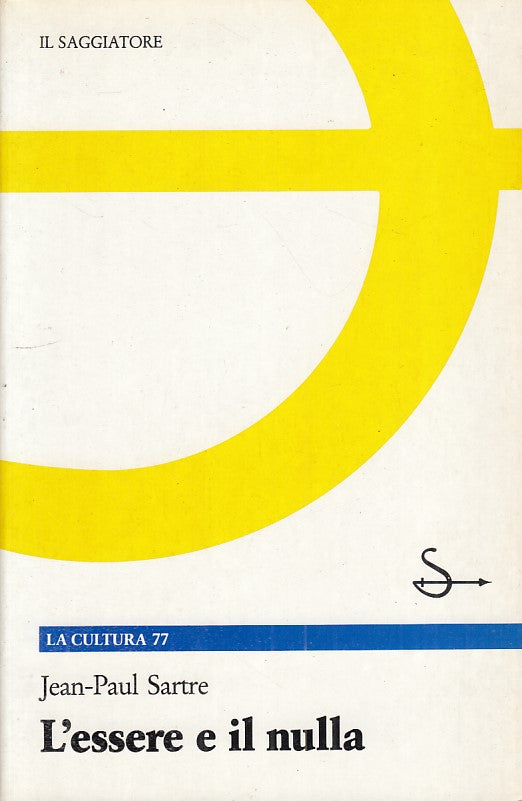 LZ - L'ESSERE E IL NULLA - JAN PAUL SARTRE - IL SAGGIATORE --- 1988 - B - YFS263