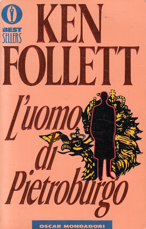 LN2- L'UOMO DI PIETROBURGO - KEN FOLLETT- MONDADORI OSCAR BEST SELLERS- B- JXS95