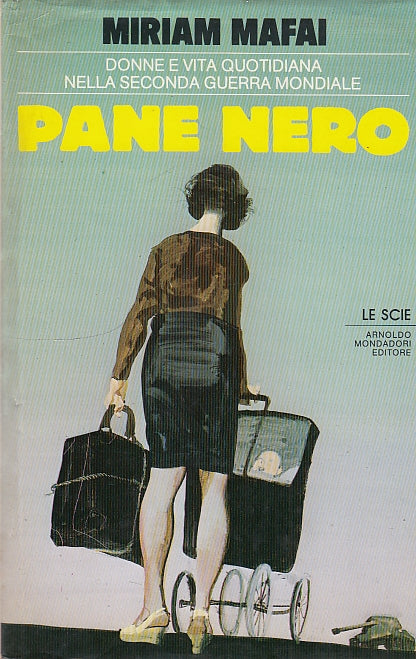 LS- PANE NERO - MIRIAM MAFAI - MONDADORI - SCIE -- 1987 - CS - YDS472