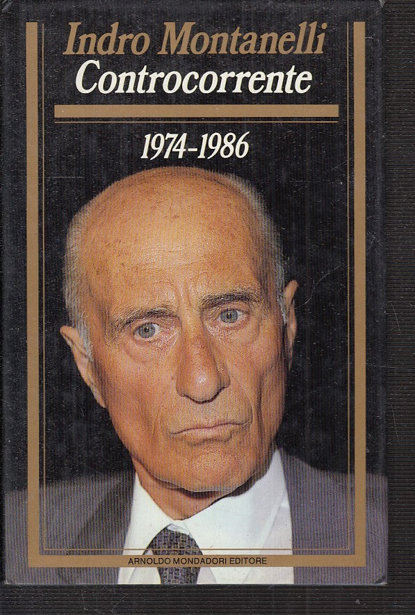 LN2- CONTROCORRENTE 1974/1986 - INDRO MONTANELLI - MONDADORI - CS - JXS33
