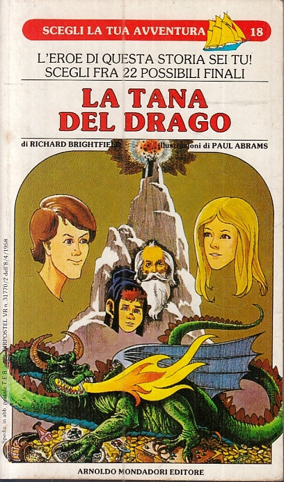 LF- LA TANA DEL DRAGO -- MONDADORI- SCEGLI LA TUA AVVENTURA 18-- 1987- B- ZFS313