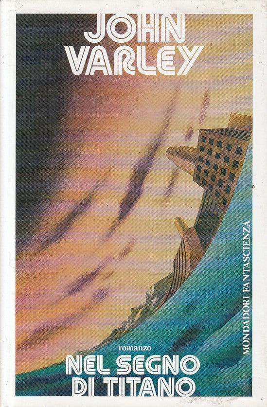 LN- NEL SEGNO DI TITANO - VARLEY - MONDADORI - FANTASCIENZA-- 1988 - CS - YFS999
