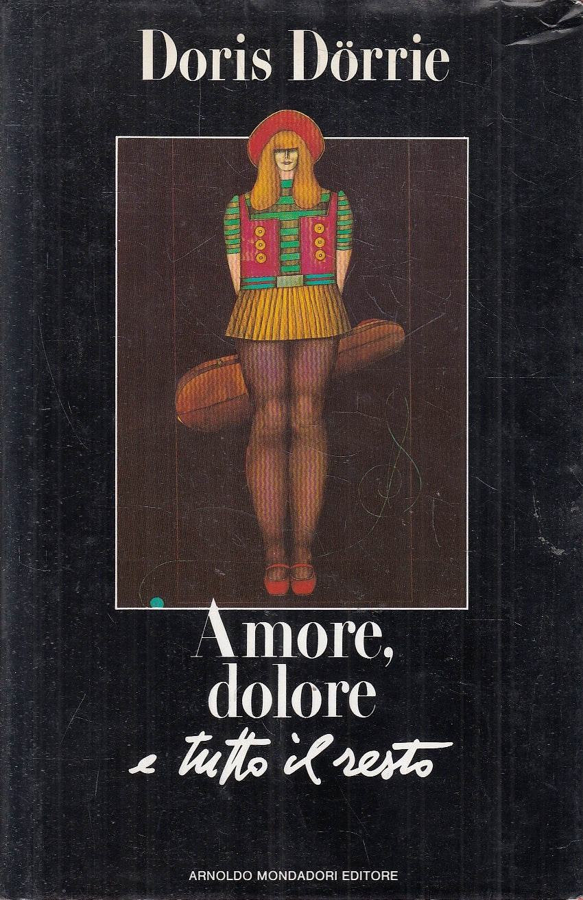 LN2- AMORE, DOLORE E TUTTO IL RESTO - DORRIE - MONDADORI OMNIBUS - CS - JXS120