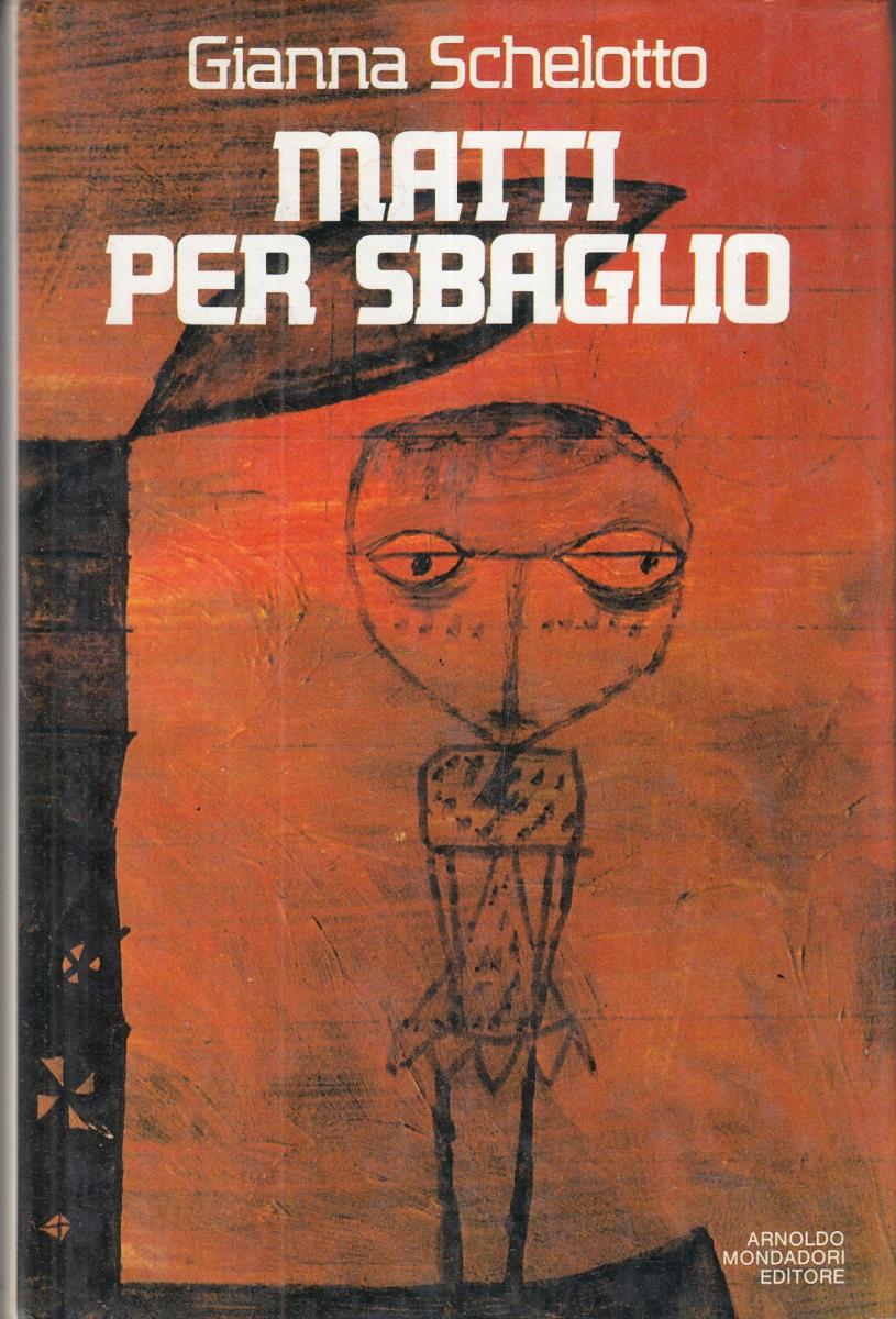 LN2- MATTI PER SBAGLIO - GIANNA SCHEOTTO - MONDADORI - CS- JXS114