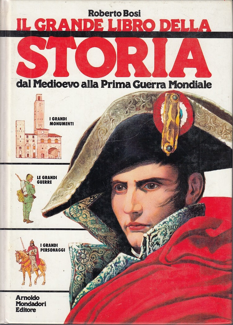 LS- IL GRANDE LIBRO DELLA STORIA - ROBERTO BOSI - MONDADORI --- 1989- C- YFS692