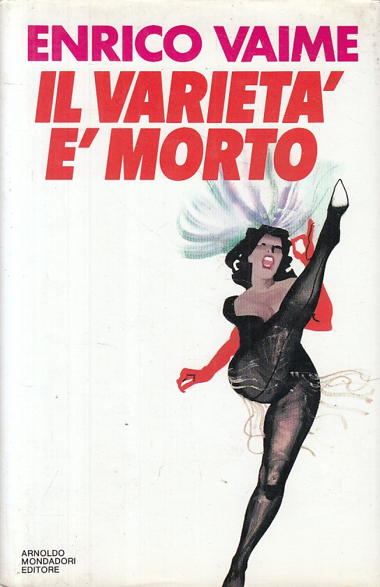LS- IL VARIETA' E' MORTO - VAIME - MONDADORI -- 1a ED. - 1988 - CS - YFS493