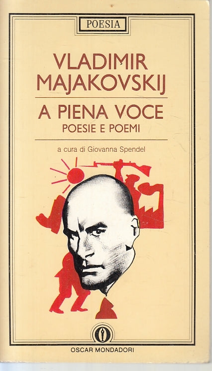 LN- A PIENA VOCE - VLADIMIR MAJAKOVSIJ - MONDADORI - OSCAR POESIA-- 1989- B- XFS