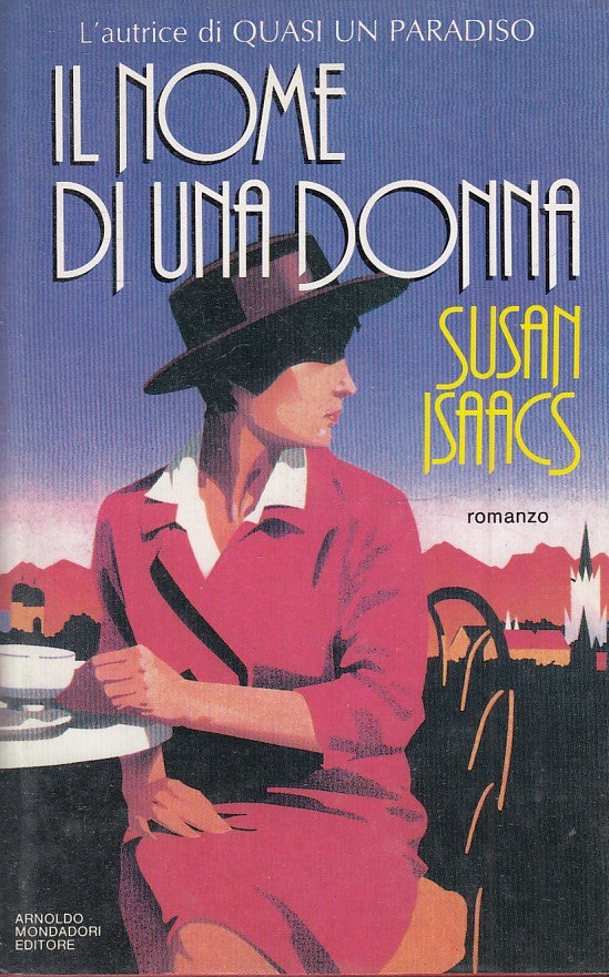 IL NOME DI UNA DONNA - SUSAN ISAACS - MONDADORI OMNIBUS - CS - JXS45