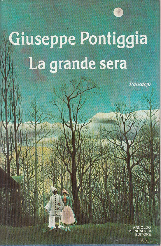 LN- LA GRANDE SERA - GIUSEPPE PONTIGGIA - MONDADORI --- 1989 - CS - ZFS672