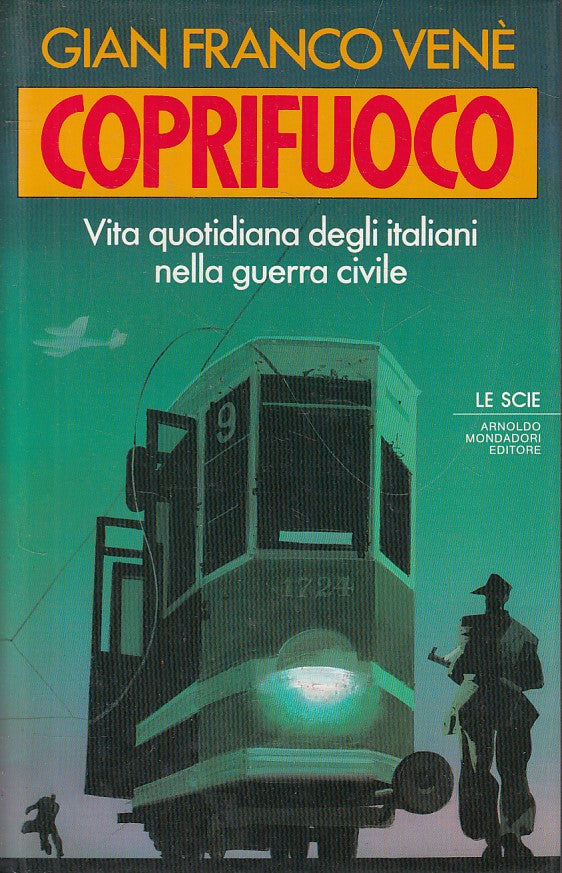 LS- COPRIFUOCO - VENE' - MONDADORI - SCIE - 1a ED. - 1989 - CS - YFS633