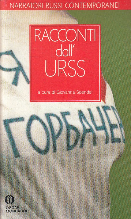 LN- RACCONTI DALL'URSS - SPENDEL - MONDADORI -- 1a ED. - 1990 - B - YFS588