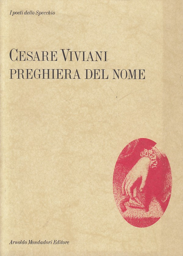 LN- PREGHIERA DEL NOME - VIVIANI - MONDADORI -- 1a ED. - 1990 - BS - ZFS91