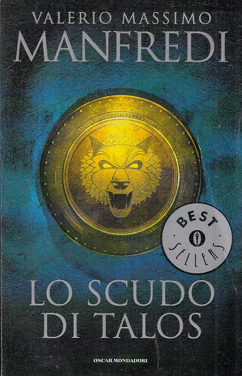 LN2- LO SCUDO DI TALOS - VALERIO MASSIMO MANFREDI - MONDADORI OSCAR - B - JXS46