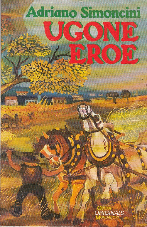 LN- UGONE EROE - SIMONCINI - MONDADORI - ORIGINALS - 1a ED. - 1990 - BS - ZFS331