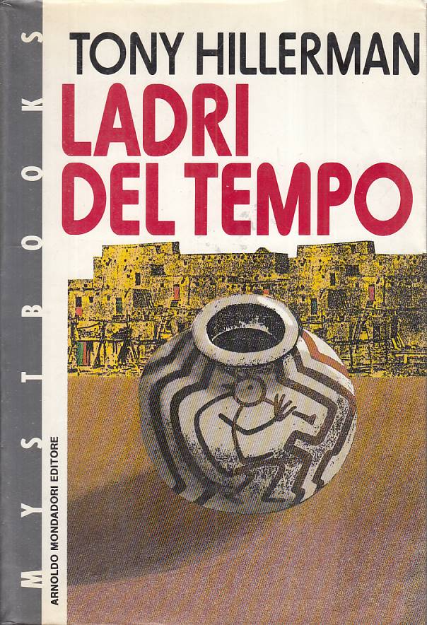 LN- LADRI DEL TEMPO - HILLERMAN - MONDADORI -- 1a ED. - 1990 - BS - YFS315