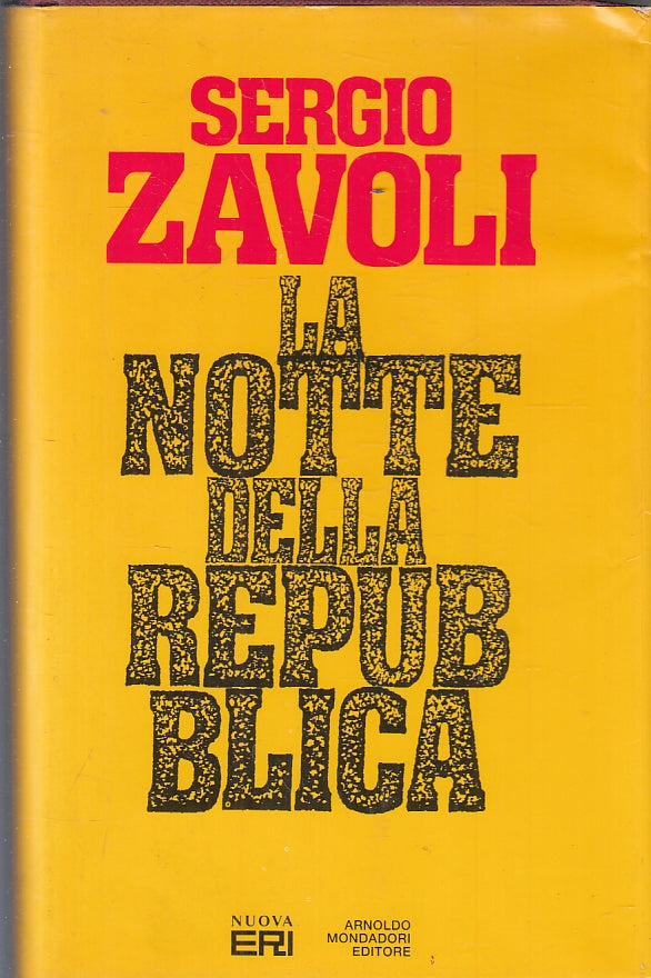 LS- LA NOTTE DELLA REPUBBLICA - SERGIO ZAVOLI - MONDADORI --- 1992- CS- ZTS160