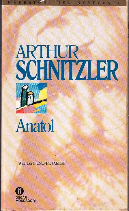 LN- ANATOL - ARTHUR SCHNITZLER - MONDADORI - OSCAR - 1a ED. - 1992 - B - XFS