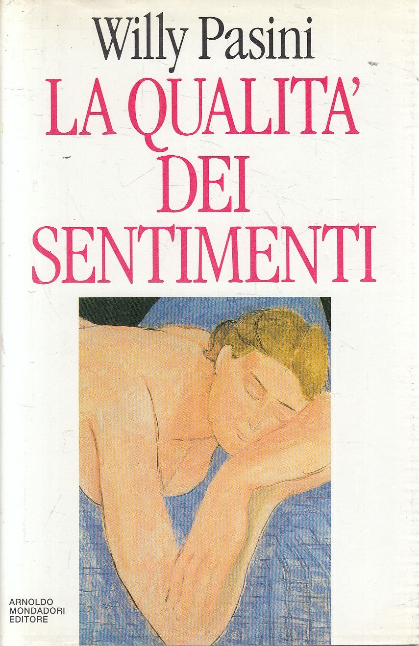 LA QUALITA' DEI SENTIMENTI - PASINI - MONDADORI SAGGI - CS - JXS308