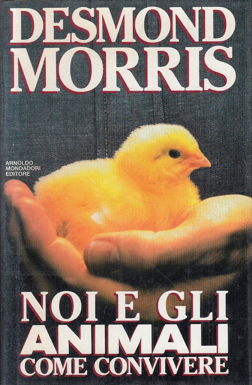 LN2- NOI E GLI ANIMALI COME CONVIVERE - MORRIS - MONDADORI - CS - JXS139