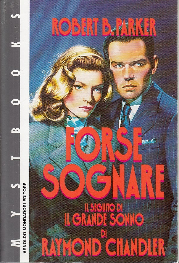 LG- MYSTBOOKS FORSE SOGNARE- CHANDLER PARKER - MONDADORI--- 1990- BS- YDS206