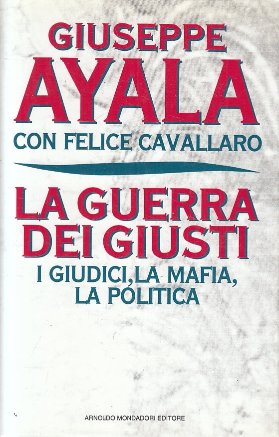 LN2- LA GUERRA DEI GIUSTI - AYALA CAVALLARO - MONDADORI - CS- JXS127