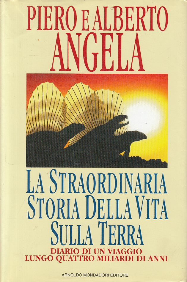 LS- STRAORDINARIA STORIA VITA SULLA TERRA- ANGELA- MONDADORI--- 1992- CS - ZFS11