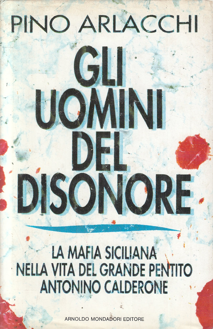 LN2- GLI UOMINI DEL DISONORE - ARLACCHI - MONDADORI FRECCE - CS - JXS136