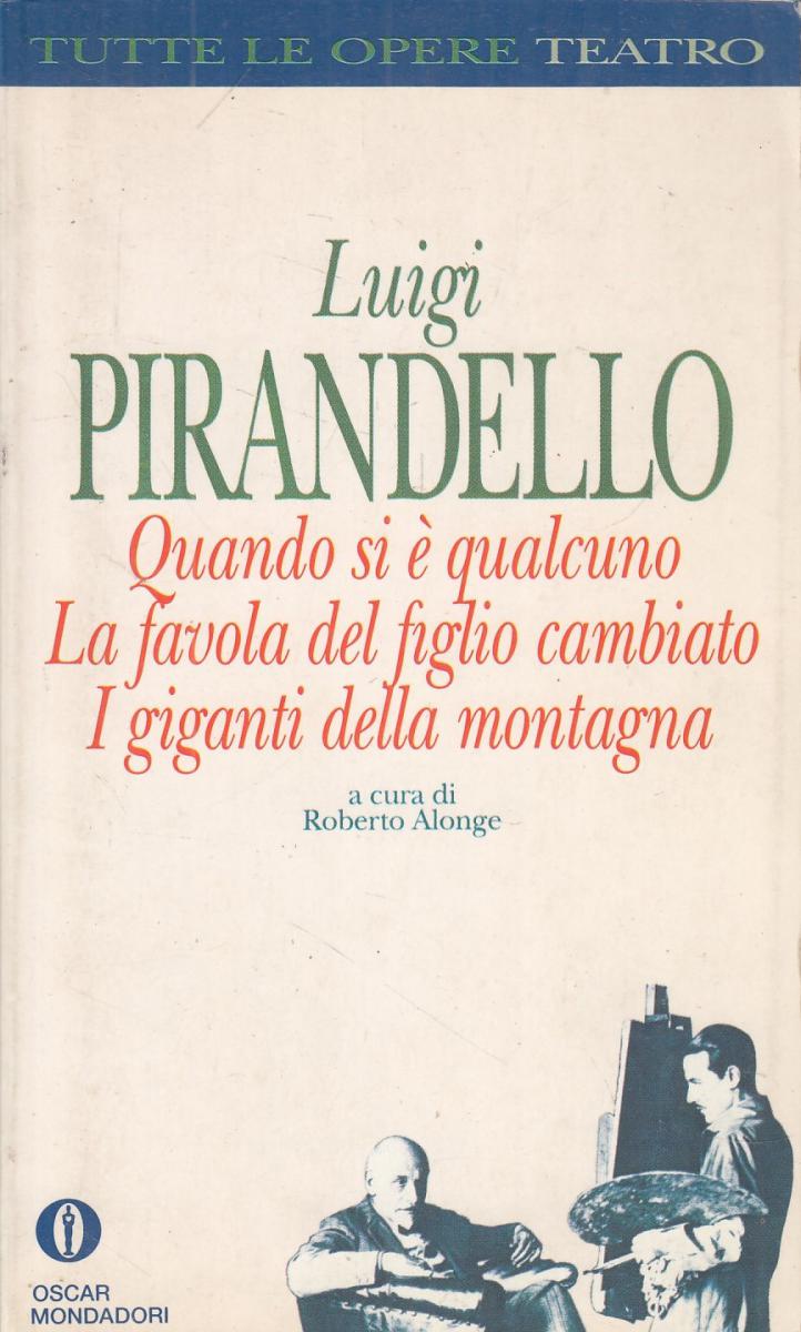 LN2- QUANDO SI ' QUALCUNO GIGANTI DELLA MONTAGNA - PIRANDELLO TEATRO- B - JXS118
